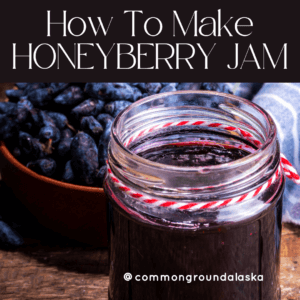 Alaska Honeyberry Jam Recipe