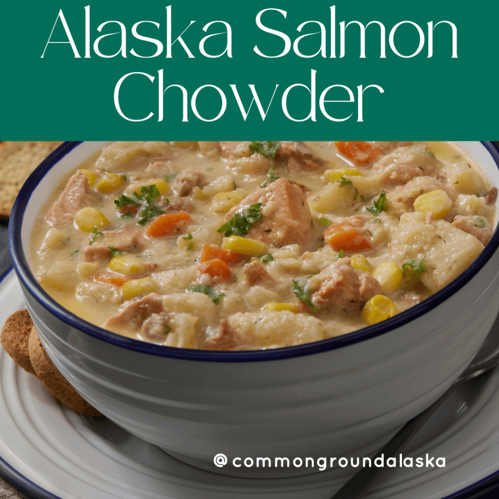 Alaska Salmon Chowder